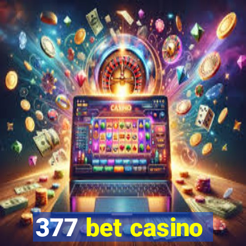 377 bet casino